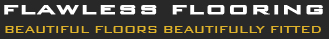 Flawless Flooring. Flooring installation and flooring supplies for Edinburgh